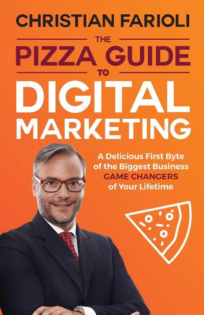 The Pizza Guide to Digital Marketing