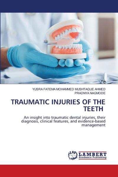 TRAUMATIC INJURIES OF THE TEETH