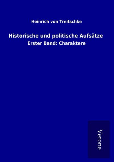 Historische und politische Aufsätze
