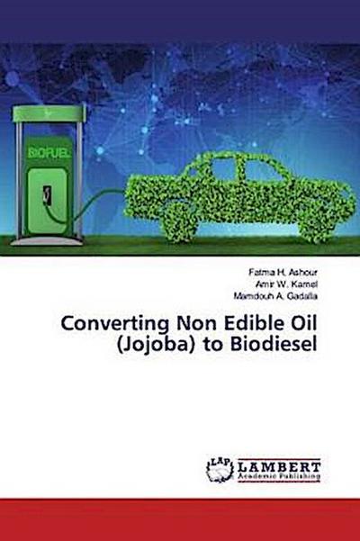Converting Non Edible Oil (Jojoba) to Biodiesel
