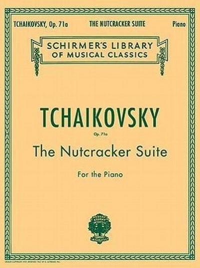 Nutcracker Suite, Op. 71a: Schirmer Library of Classics Volume 1447 Piano Solo