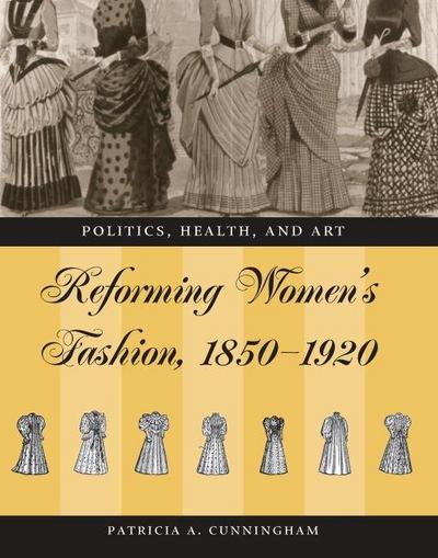 Reforming Women’s Fashion, 1850-1920