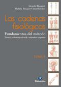 Las cadenas fisiológicas (Tomo I)