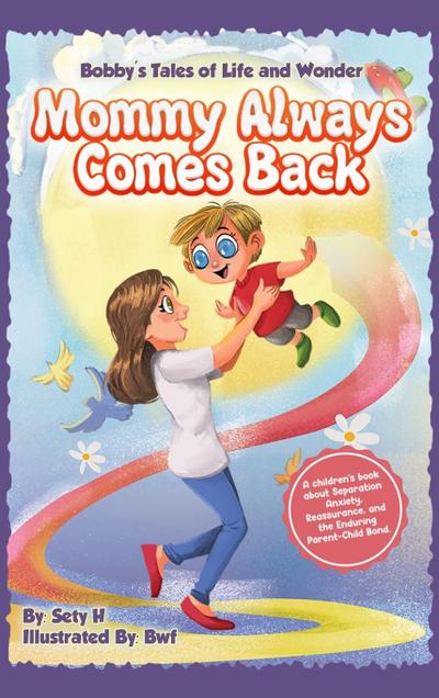 Mommy Always Comes Back
