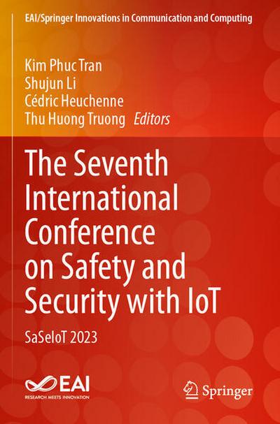 The Seventh International Conference on Safety and Security with IoT