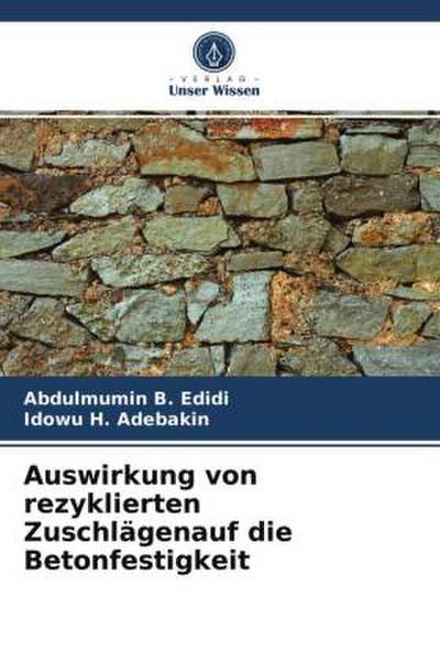 Auswirkung von rezyklierten Zuschlägenauf die Betonfestigkeit