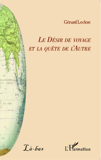 Le Désir de voyage et la quête de l’Autre