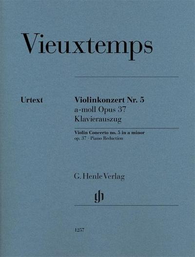 Henry Vieuxtemps - Violinkonzert Nr. 5 a-moll op. 37