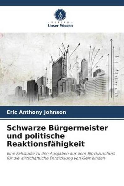 Schwarze Bürgermeister und politische Reaktionsfähigkeit