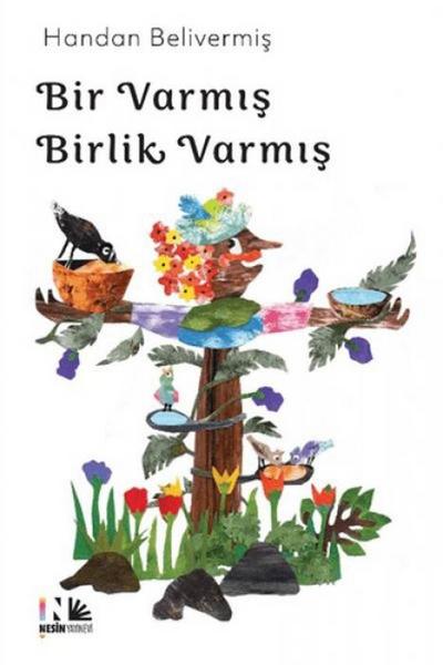 Bir Varmis Birlik Varmis