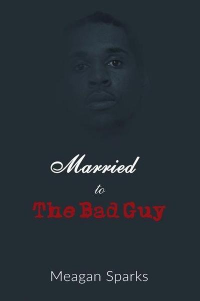 Married to the Bad Guy