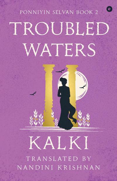 Troubled Waters - Ponniyin Selvan - Book 2