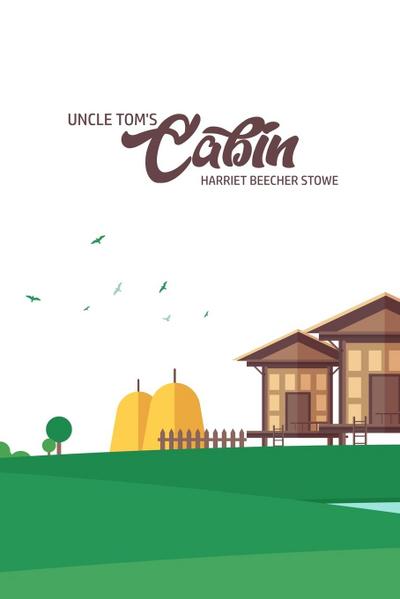 Unlce Tom’s Cabin