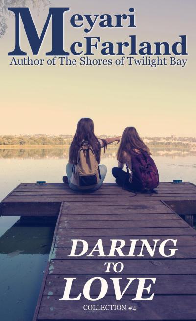 Daring to Love (Collections, #4)