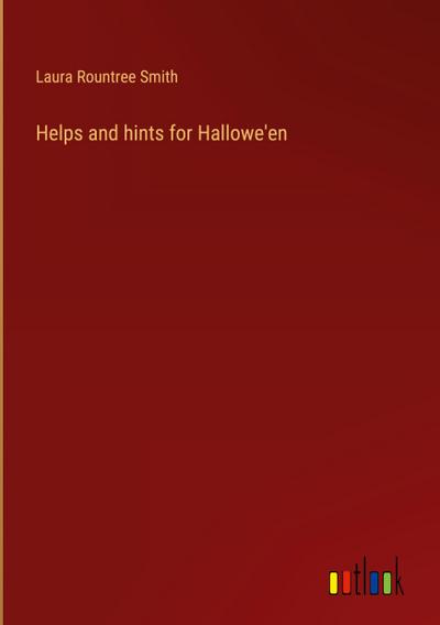 Helps and hints for Hallowe’en