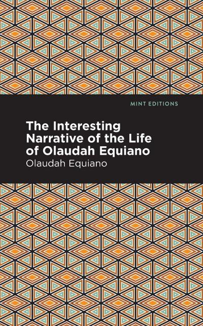 The Interesting Narrative of the Life of Olaudah Equiano