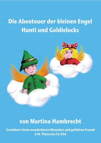 Die Abenteuer der beiden Engel Hunti und Goldielocks
