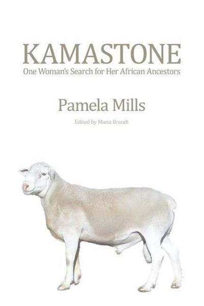 Kamastone: One Woman’s Search for Her African Ancestors (a memoir)
