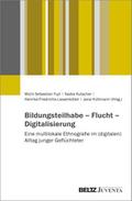Bildungsteilhabe - Flucht - Digitalisierung