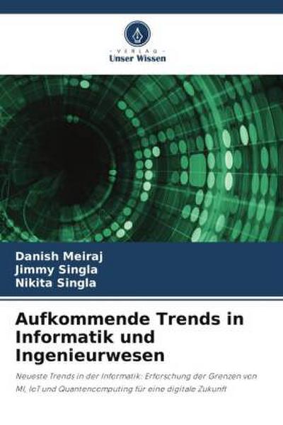 Aufkommende Trends in Informatik und Ingenieurwesen