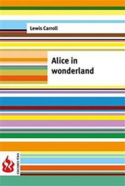 Alice in wonderland (low cost). Limited edition