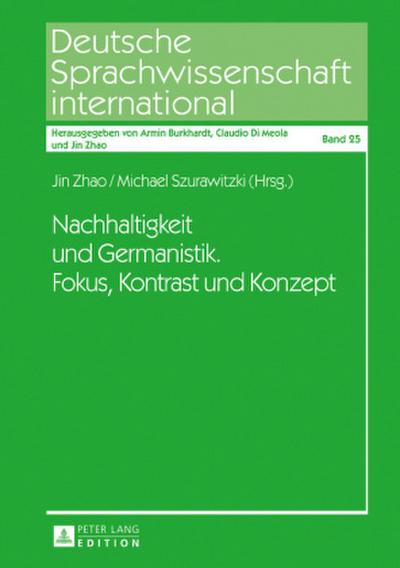 Nachhaltigkeit und Germanistik. Fokus, Kontrast und Konzept