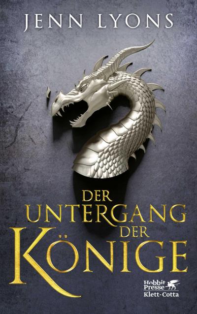 Der Untergang der Könige (Drachengesänge, Bd. 1)