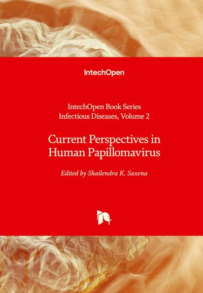 Current Perspectives in Human Papillomavirus