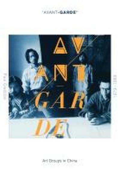 ’Avant-garde’ Art Groups in China, 1979-1989