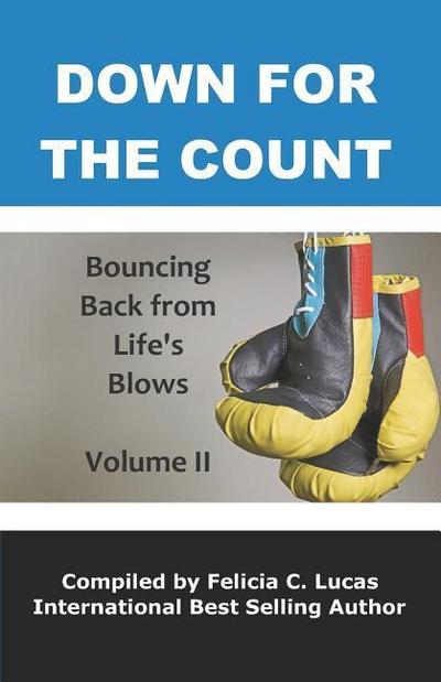 Down for the Count: Bouncing Back From Life’s Blows