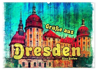 Grüße aus Dresden (Wandkalender 2025 DIN A2 quer), CALVENDO Monatskalender