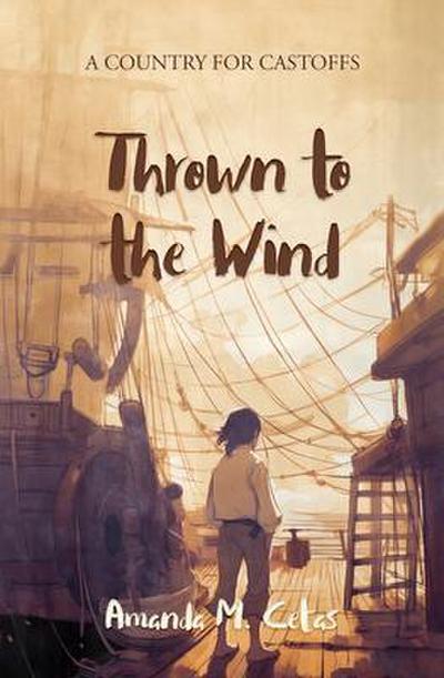 Thrown to the Wind