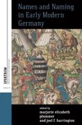 Names and Naming in Early Modern Germany