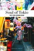 Soul of Tokio 30 Erlebnisse