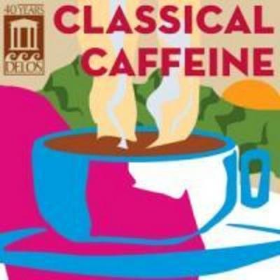 Various: Classical Caffeine