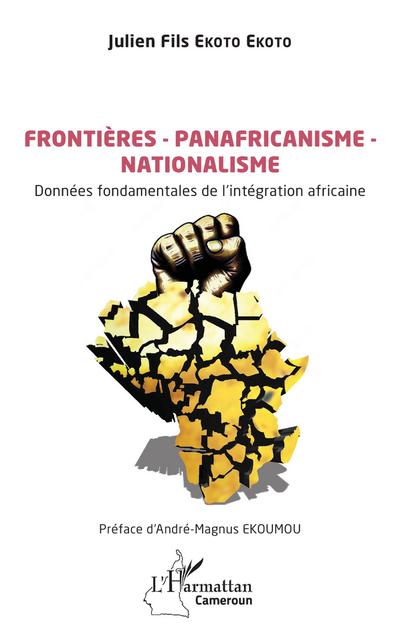 Frontières - Panafricanisme -  Nationalisme