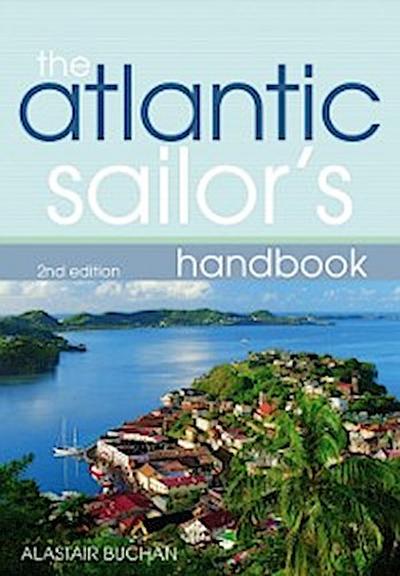 The Atlantic Sailor’’s Handbook