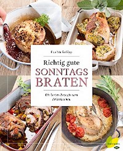 Richtig gute Sonntagsbraten