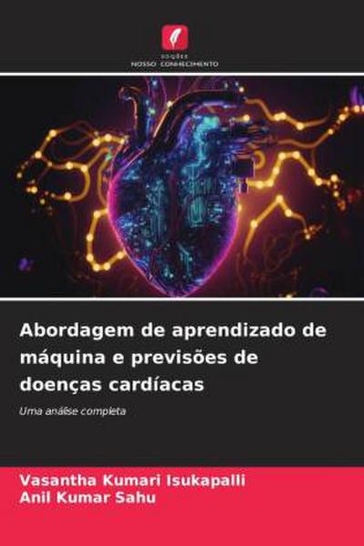 Abordagem de aprendizado de máquina e previsões de doenças cardíacas