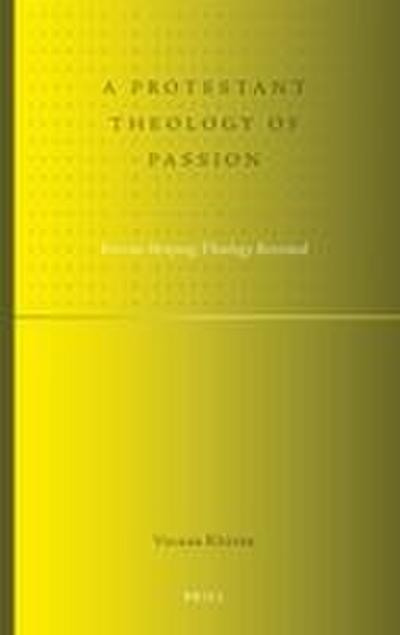 A Protestant Theology of Passion