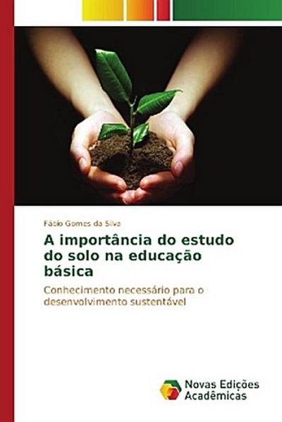 A importância do estudo do solo na educação básica