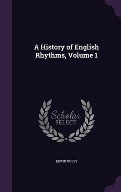 A History of English Rhythms, Volume 1