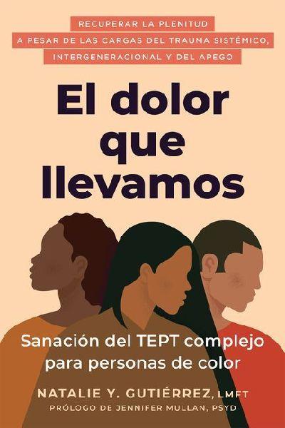 El Dolor Que Llevamos