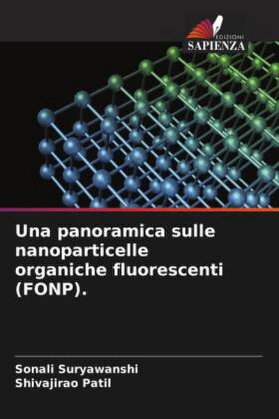 Una panoramica sulle nanoparticelle organiche fluorescenti (FONP).