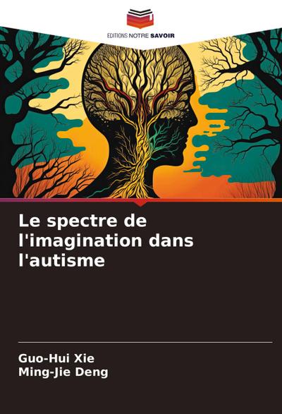 Le spectre de l’imagination dans l’autisme