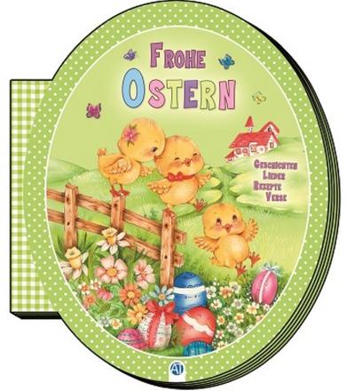 Trötsch Eierbuch "Fröhliche Osterzeit", Osterbuch Kinderbuch: Mit Bastelanleitungen, Geschichten, Liedern, Rezepten und Versen
