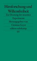 Hirnforschung und Willensfreiheit