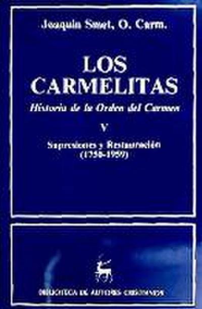 Supresiones y restauración (1750-1959)