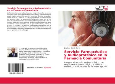 Servicio Farmacéutico y Audioprotésico en la Farmacia Comunitaria