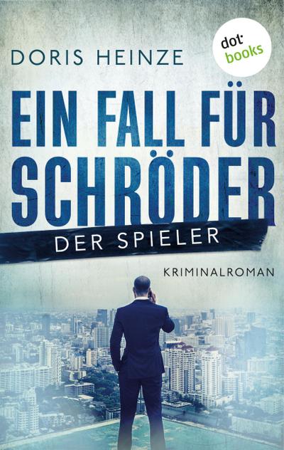 Ein Fall für Schröder: Der Spieler